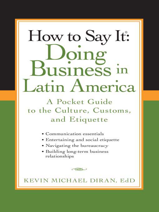 Title details for How to Say It® Doing Business in Latin America by Kevin Michael Diran - Available
